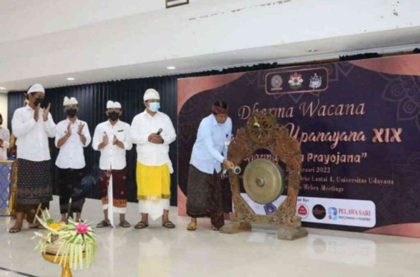  FPMHD Unud Gelar Dharma Wacana Mahasisya Upanayana XIX “Dharma Guna Prayojana”