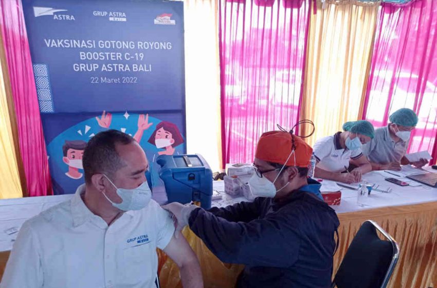  Dukung Program Pemerintah, Grup Astra Bali Vaksinasi Gotong Royong Booster untuk Karyawan