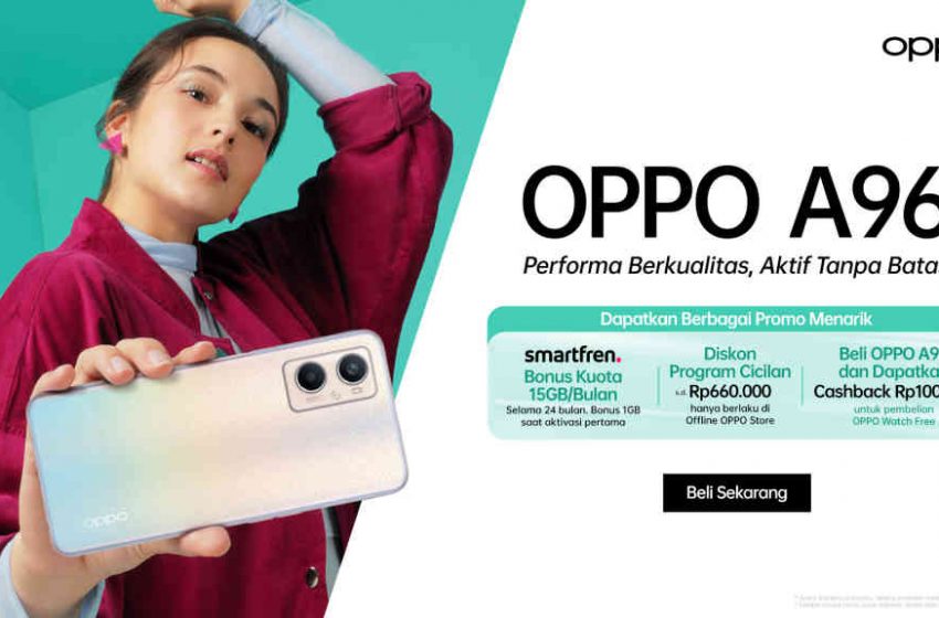  OPPO A96 Resmi Dijual di Indonesia