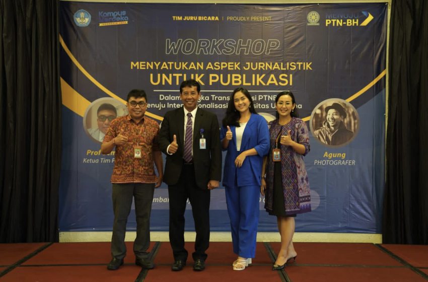  Unud Menuju PTN-BH, Tim Jubir Gelar Workshop Satukan Aspek Jurnalistik Untuk Publikasi