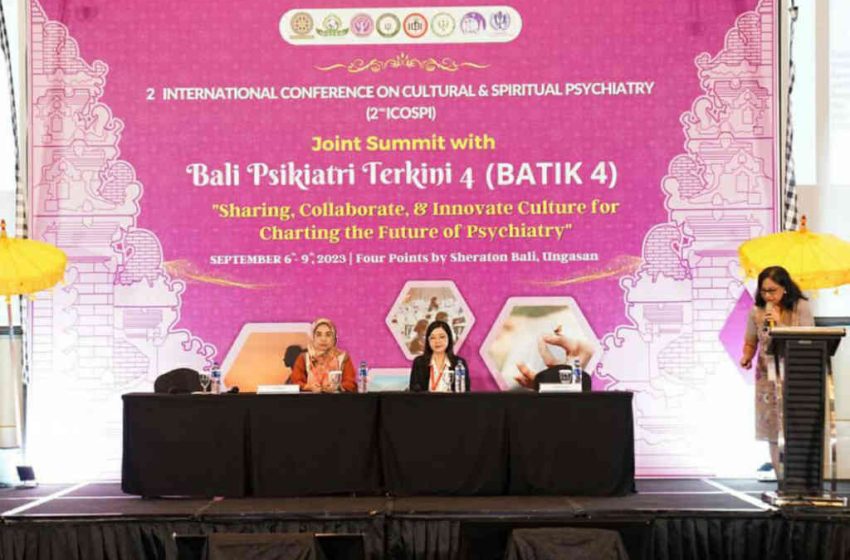  FK Unud Gelar Bali Psikiatri Terkini Join Summit with 2nd International Conference on Cultural and Spiritual Psychiatry