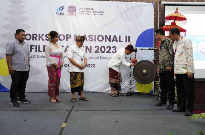  UPT Bahasa Unud Jadi Tuan Rumah Penyelenggaraan Workshop Nasional ke-2 FILBA