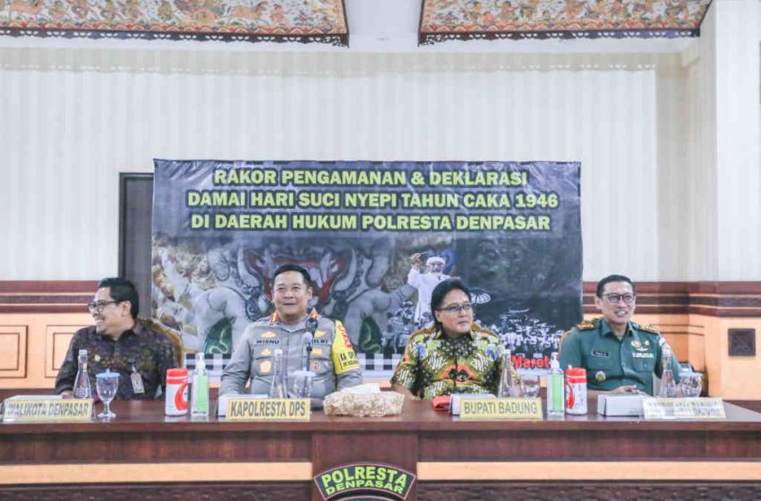  Terkait Pengamanan Nyepi, Bupati Giri Prasta Harapkan Bali Menjadi Pulau yang Toleransinya Tinggi