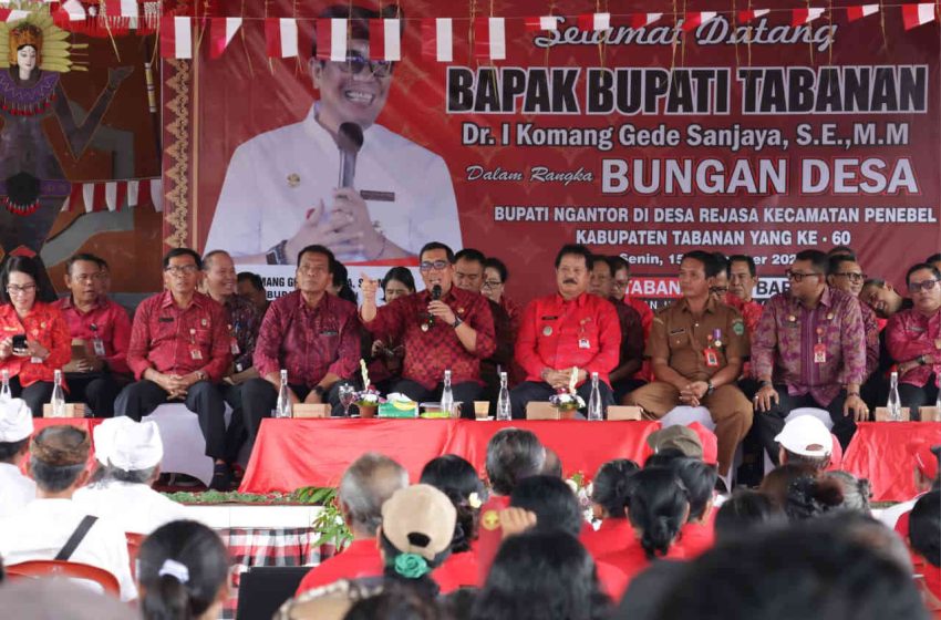  Bungan Desa di Rejasa, Bupati Sanjaya Perkuat Potensi Lokal dan Layanan Publik